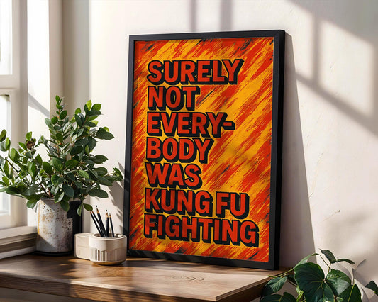 Positive Emotion | Surely Not Everybody Was Kung Fu Fighting Matte Print wall art print, modern home decor, unframed artwork by Nomad & Nest