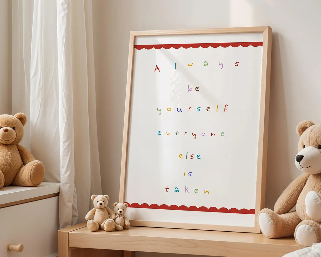 Playroom Ideas | Always Be Yourself Nursery Art | Colourful Typography Print wall art print, modern home decor, unframed artwork by Nomad & Nest