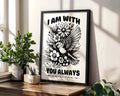 Positive Emotion | I Am With You Always Wall Art | Matthew 28:20 Scripture Print | Christian Faith Decor | Inspirational Illustration wall art print, modern home decor, unframed artwork by Nomad & Nest
