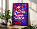 Positive Emotion | Art Is Chaos Taking Shape Poster | Vibrant Abstract Typography | Creative Statement Print wall art print, modern home decor, unframed artwork by Nomad & Nest