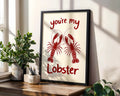 Positive Emotion | You're My Lobster Romantic Wall Art Print | Love Quote Poster wall art print, modern home decor, unframed artwork by Nomad & Nest