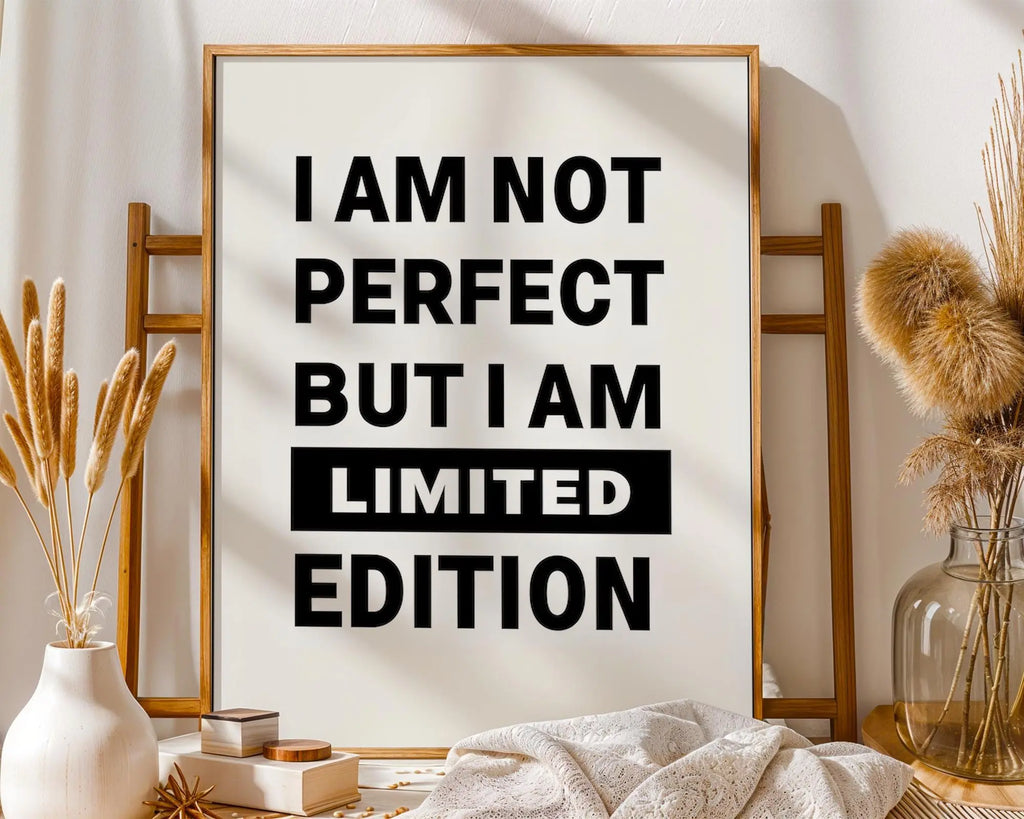 Positive Emotion | I Am Not Perfect Limited Edition Wall Art | Bold Typography Quote | Confident Statement Decor | Modern Minimal Print wall art print, modern home decor, unframed artwork by Nomad & Nest