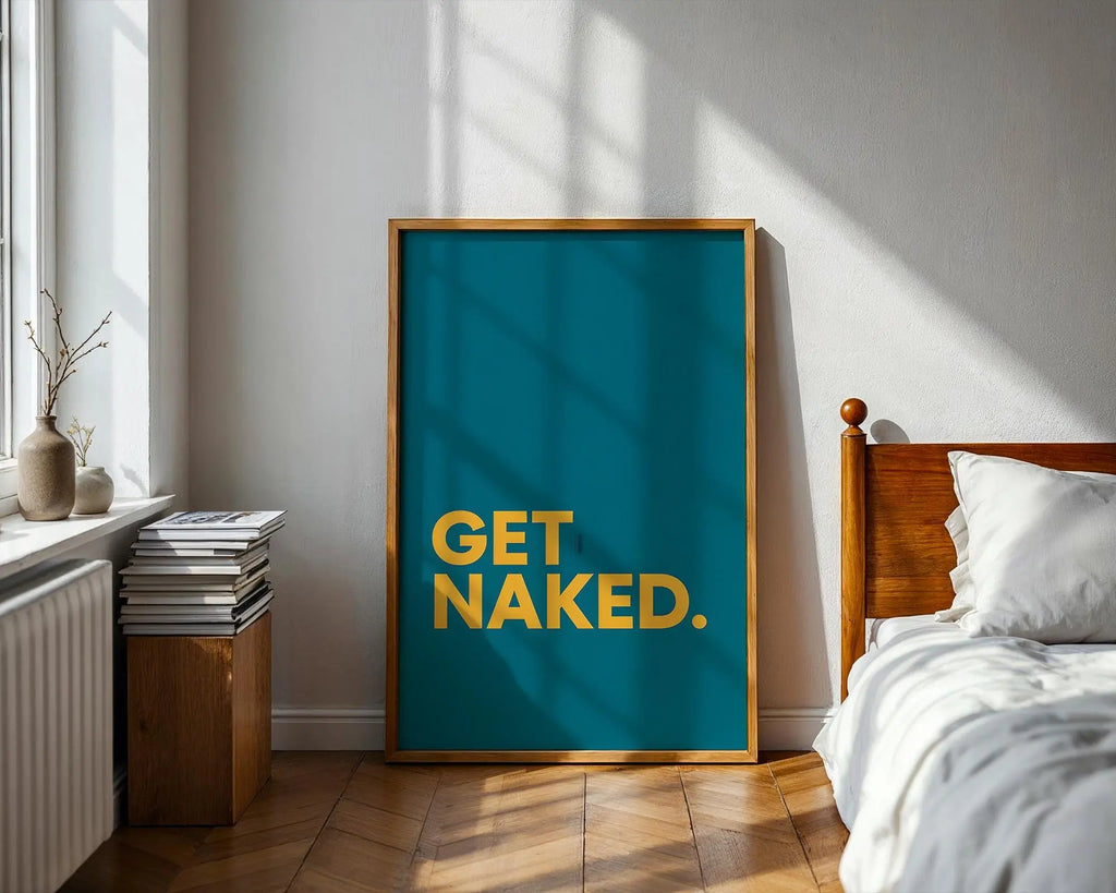 Positive Emotion | Get Naked Wall Art | Bold Modern Typography | Playful Bathroom Decor | Minimal Statement Poster wall art print, modern home decor, unframed artwork by Nomad & Nest