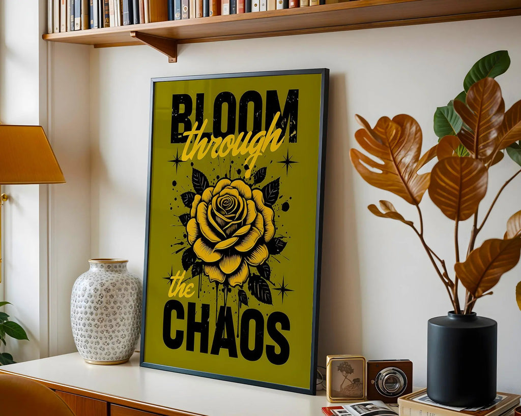 Positive Emotion | Bloom Through the Chaos Print | Yellow Rose Inspirational Wall Art | Strength Quote Poster wall art print, modern home decor, unframed artwork by Nomad & Nest
