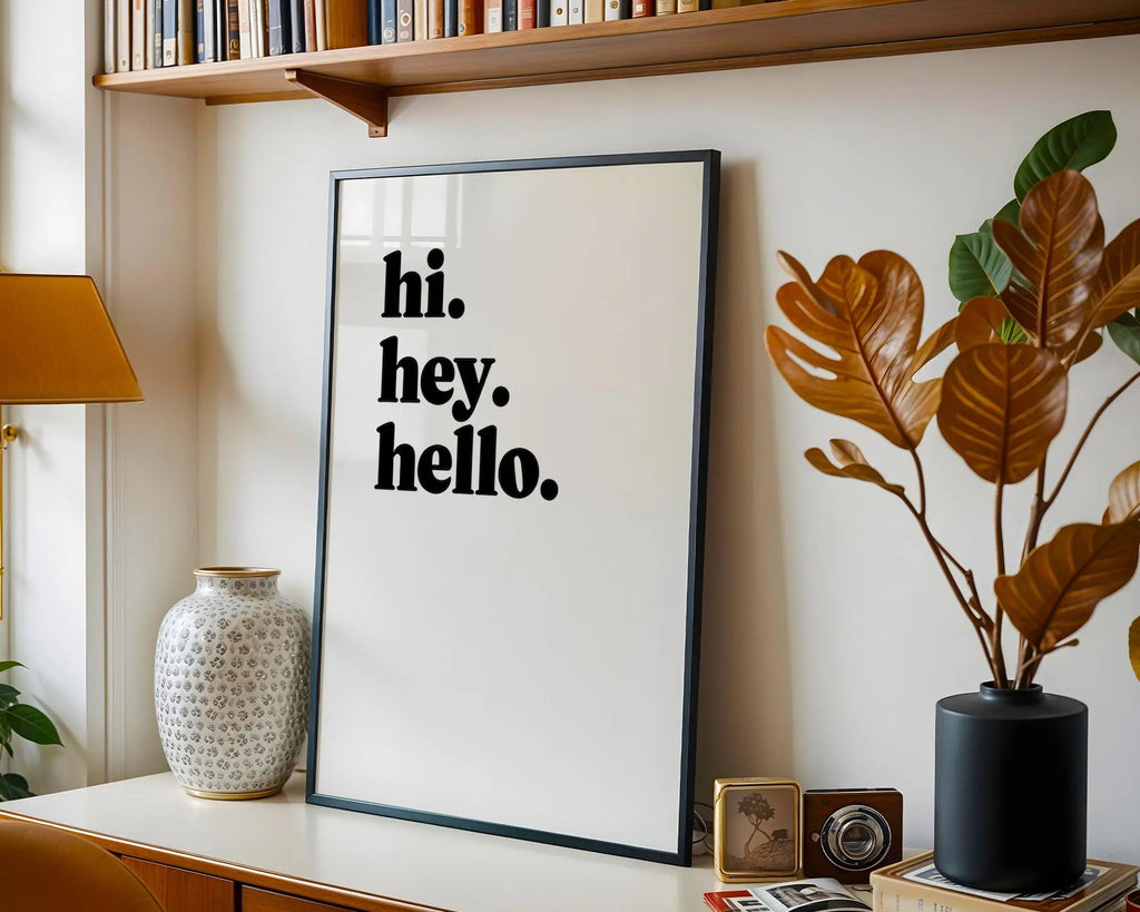 Hi Hey Hello Print | Minimalist Black Text Wall Art wall art print, modern home decor, unframed artwork by Nomad & Nest