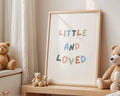 Playroom Ideas | Little And Loved Nursery Print | Neutral Baby Typography wall art print, modern home decor, unframed artwork by Nomad & Nest