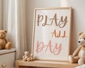 Playroom Ideas | Play All Day Nursery Wall Art | Neutral Typography Kids Print wall art print, modern home decor, unframed artwork by Nomad & Nest