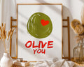 Olive You Pun Print | Funny Kitchen Poster, Mediterranean Decor wall art print, modern home decor, unframed artwork by Nomad & Nest