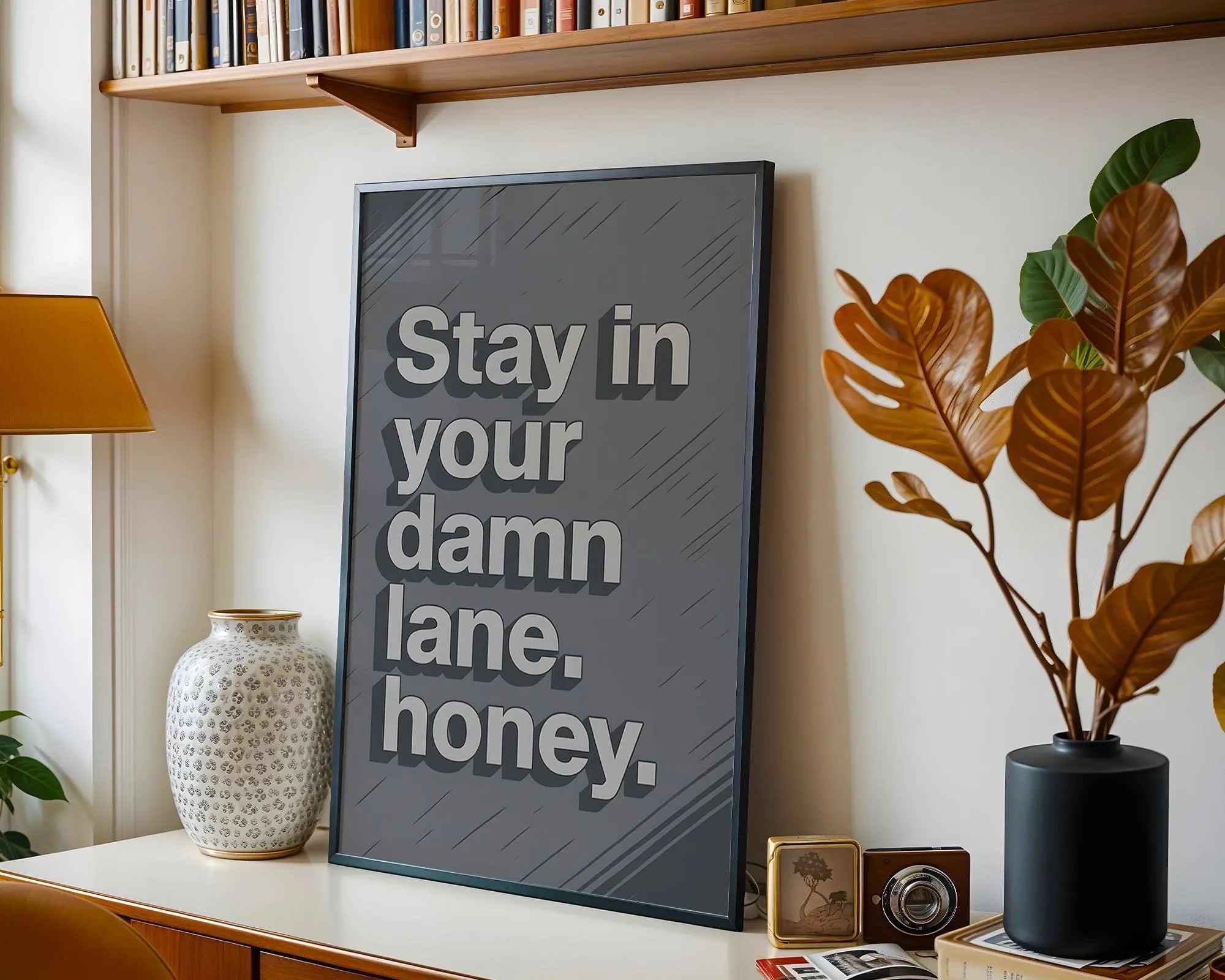 Sassy Quote Art Print | Stay In Your Damn Lane Honey wall art print, modern home decor, unframed artwork by Nomad & Nest