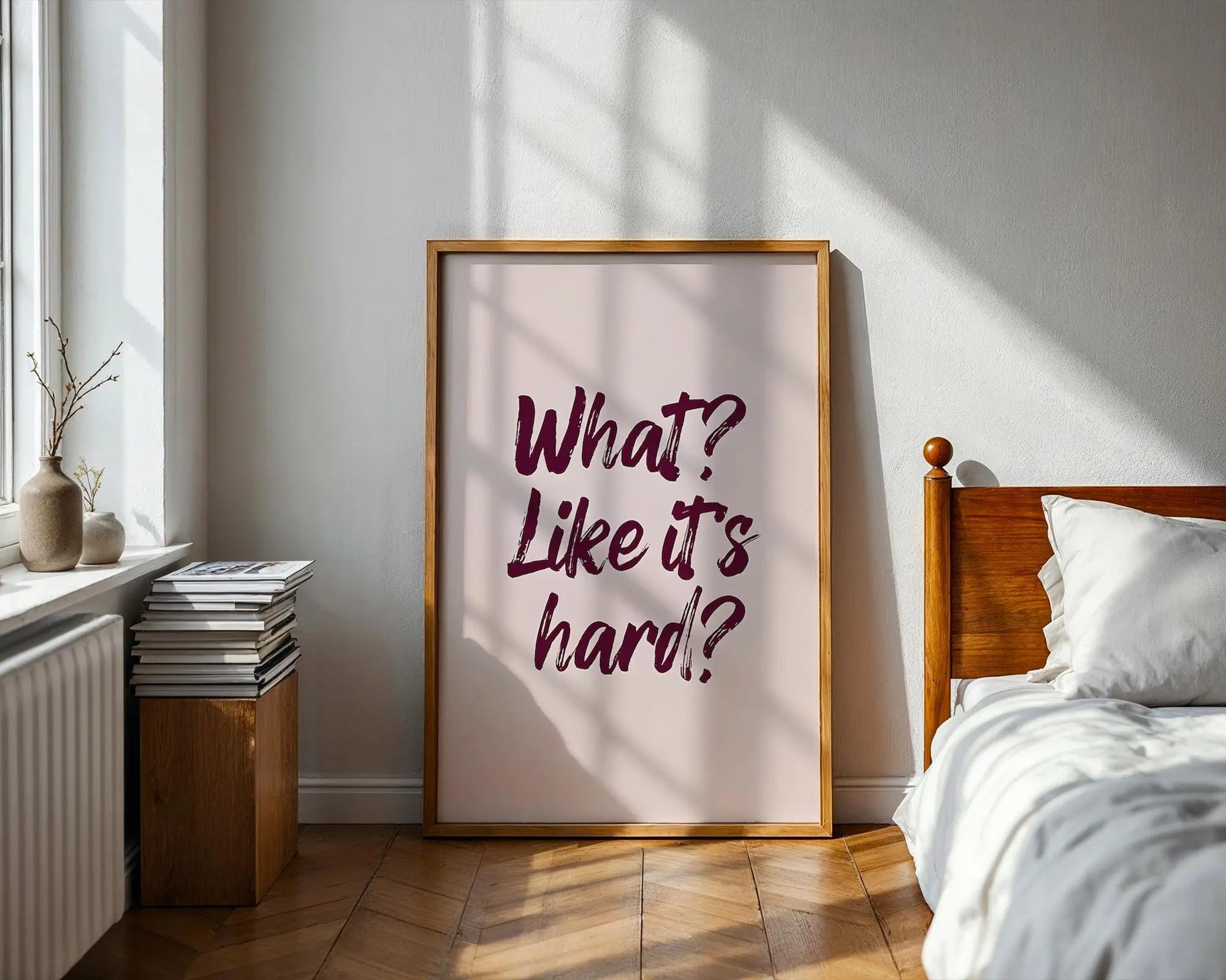 What Like It’s Hard Print | Sassy Quote, Confidence Decor wall art print, modern home decor, unframed artwork by Nomad & Nest