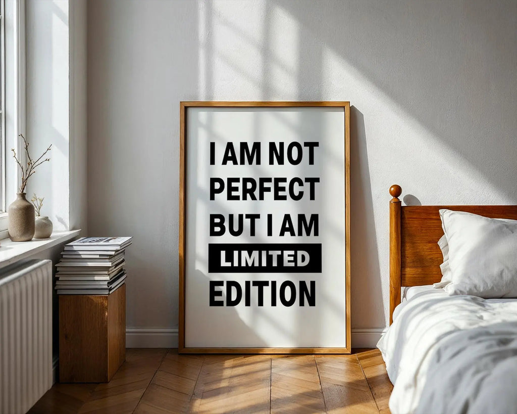 Positive Emotion | I Am Not Perfect Limited Edition Wall Art | Bold Typography Quote | Confident Statement Decor | Modern Minimal Print wall art print, modern home decor, unframed artwork by Nomad & Nest