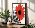 Positive Emotion | You Are Good Enough Flower Print Ã¢â‚¬â€œ Bold Red Floral Wall Art, Self Love Motivational Poster wall art print, modern home decor, unframed artwork by Nomad & Nest