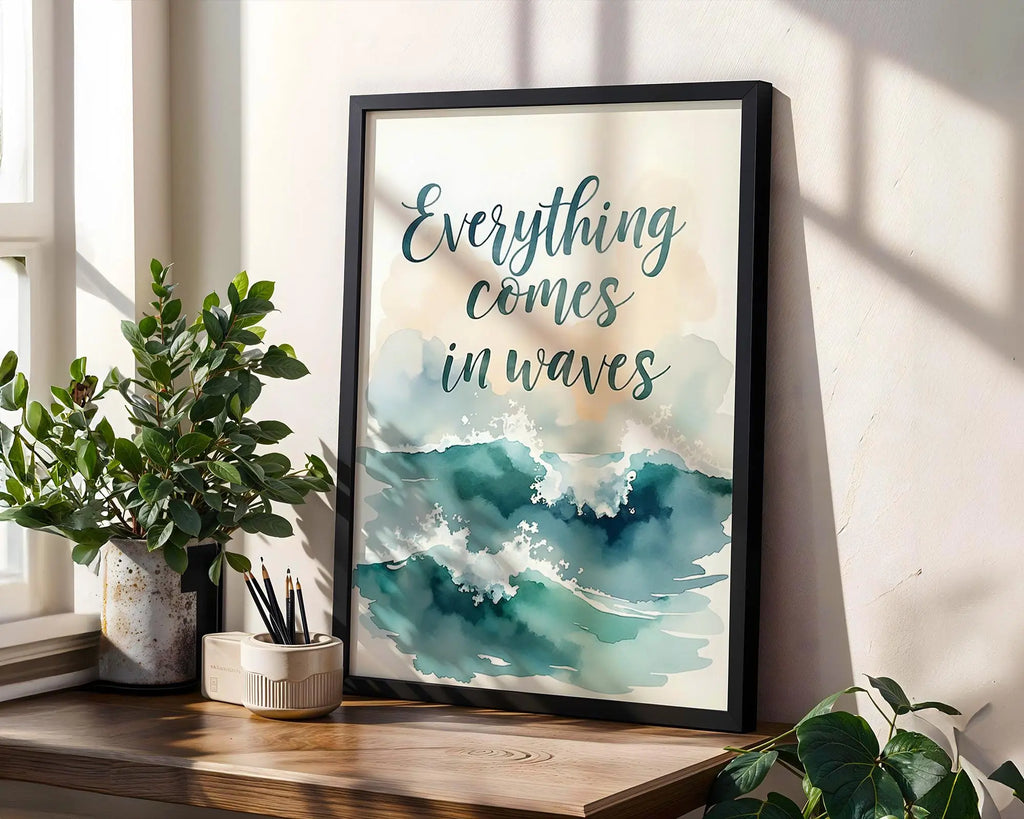 Positive Emotion | Everything Comes in Waves | Ocean Watercolour Quote | Coastal Calm Wall Art wall art print, modern home decor, unframed artwork by Nomad & Nest