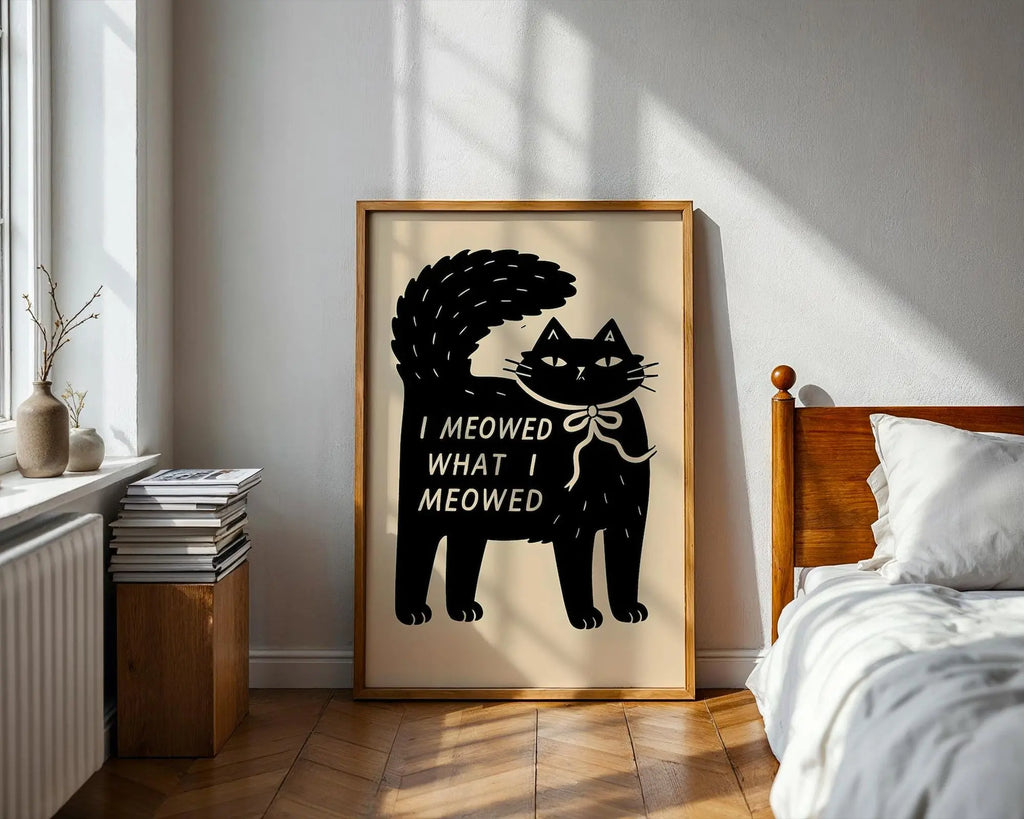 Funny Black Cat Art Print | I Meowed What I Meowed Quote wall art print, modern home decor, unframed artwork by Nomad & Nest