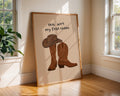 Funny Cowboy Boots Print | Western Quote Wall Art wall art print, modern home decor, unframed artwork by Nomad & Nest
