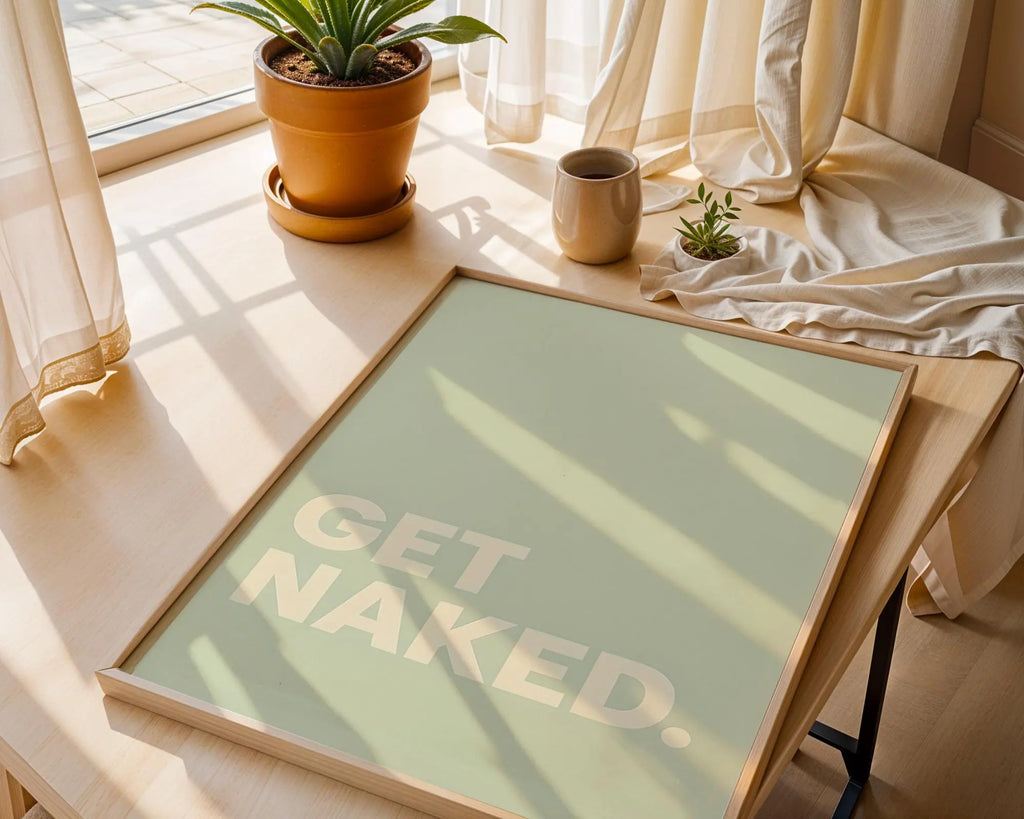Positive Emotion | Get Naked Wall Art | Bold Modern Typography | Playful Bathroom Decor | Minimal Statement Poster wall art print, modern home decor, unframed artwork by Nomad & Nest