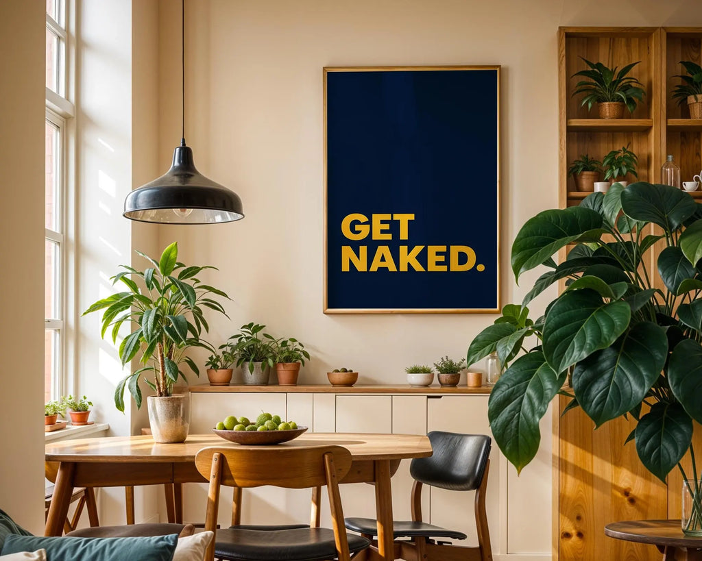 Positive Emotion | Get Naked Wall Art | Bold Modern Typography | Playful Bathroom Decor | Minimal Statement Poster wall art print, modern home decor, unframed artwork by Nomad & Nest