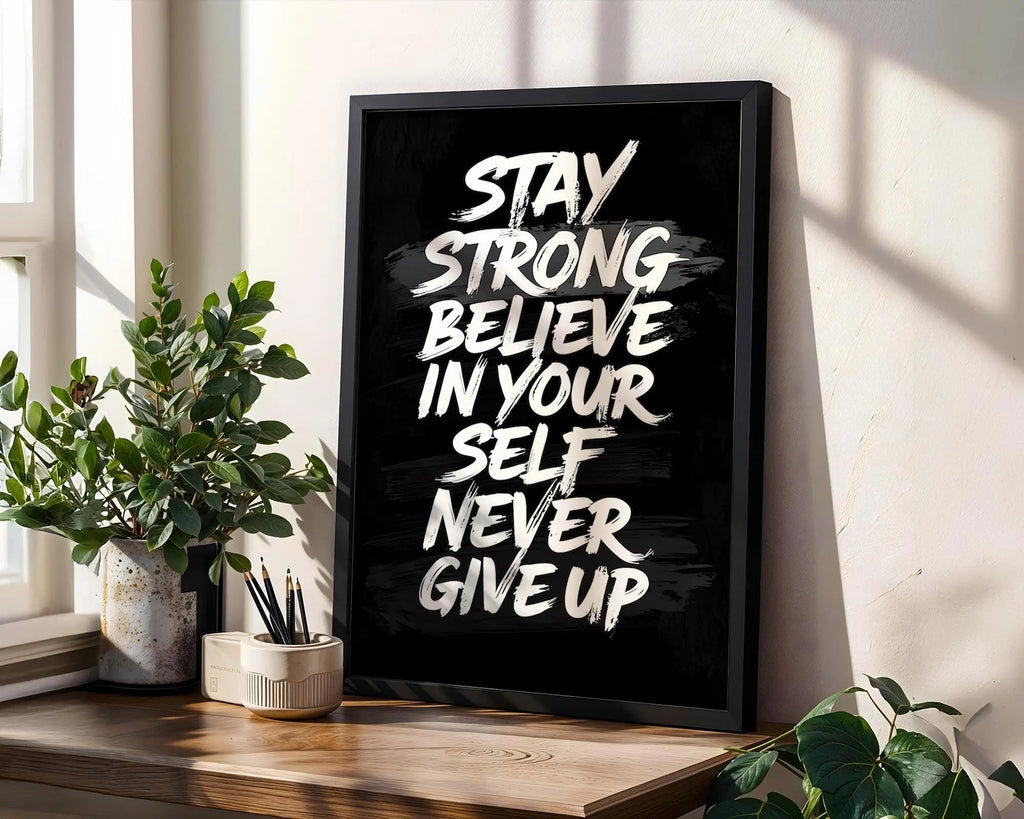 Stay Strong Typography Art Print | High Contrast Motivational Poster wall art print, modern home decor, unframed artwork by Nomad & Nest