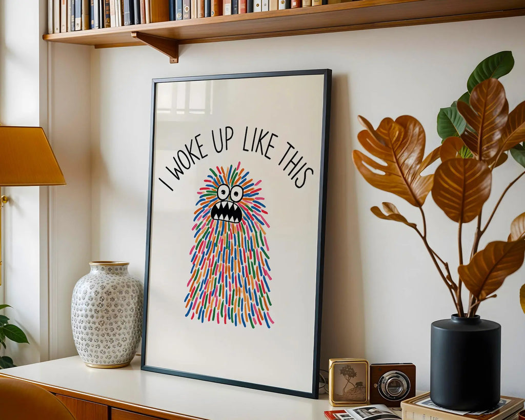 Positive Emotion | I Woke Up Like This Funny Monster Art Print | Colourful Whimsical Wall Art wall art print, modern home decor, unframed artwork by Nomad & Nest