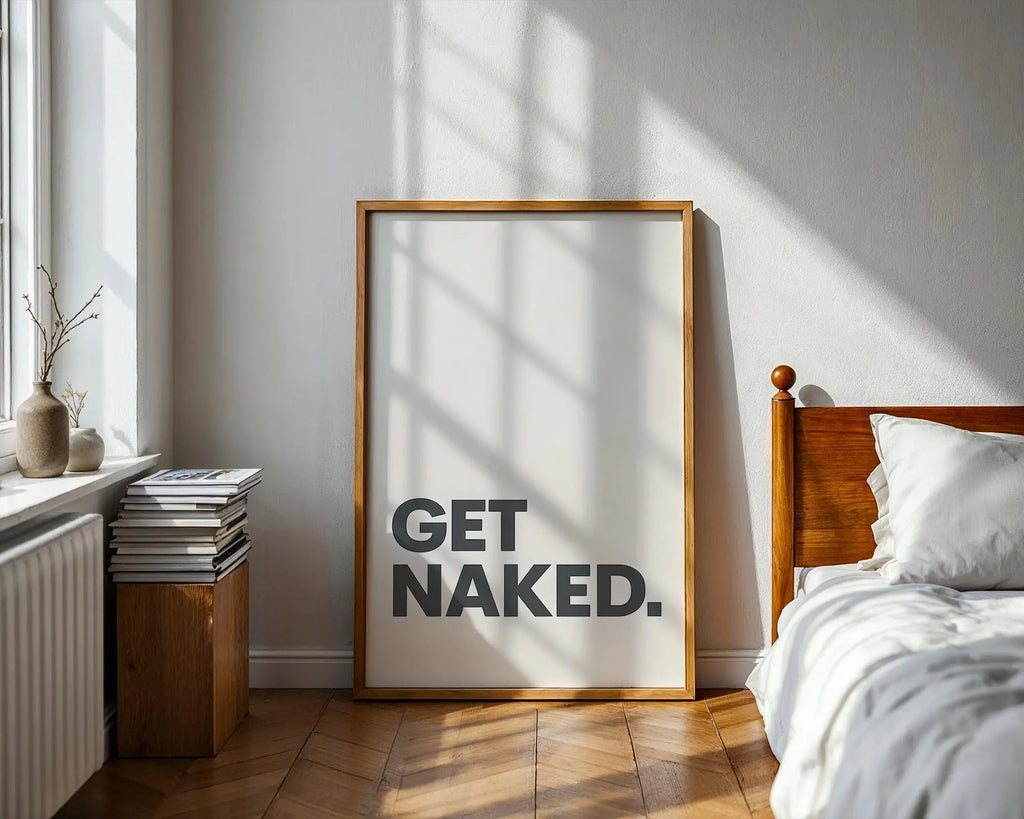 Positive Emotion | Get Naked Wall Art | Bold Modern Typography | Playful Bathroom Decor | Minimal Statement Poster wall art print, modern home decor, unframed artwork by Nomad & Nest
