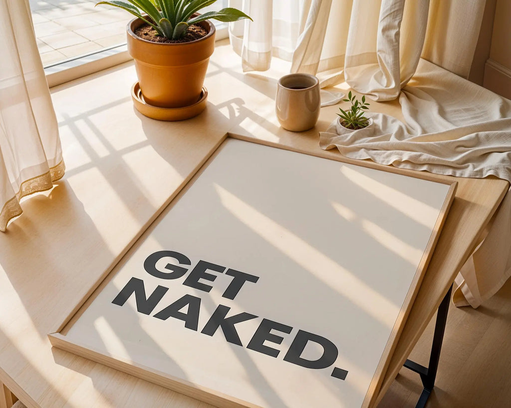 Positive Emotion | Get Naked Wall Art | Bold Modern Typography | Playful Bathroom Decor | Minimal Statement Poster wall art print, modern home decor, unframed artwork by Nomad & Nest