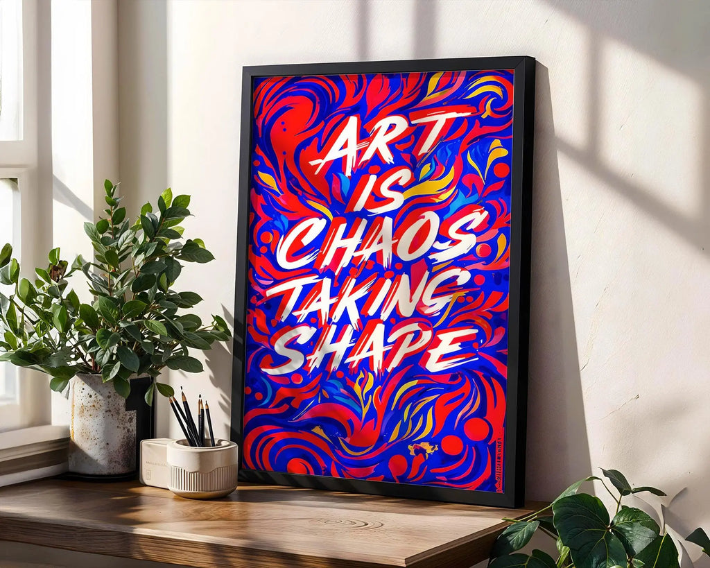 Positive Emotion | Art Is Chaos Taking Shape Poster | Vibrant Abstract Typography | Creative Statement Print wall art print, modern home decor, unframed artwork by Nomad & Nest