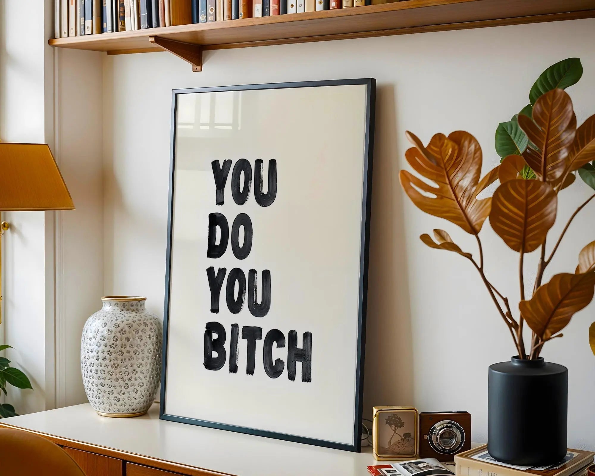 Positive Emotion | Do You Bitch Bold Quote Print | Minimalist Typography wall art print, modern home decor, unframed artwork by Nomad & Nest