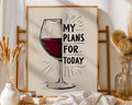 Wine Plans Quote Print | Relaxed Lifestyle Wall Art wall art print, modern home decor, unframed artwork by Nomad & Nest