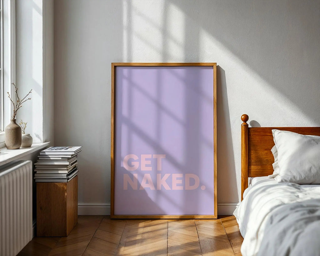 Positive Emotion | Get Naked Wall Art | Bold Modern Typography | Playful Bathroom Decor | Minimal Statement Poster wall art print, modern home decor, unframed artwork by Nomad & Nest