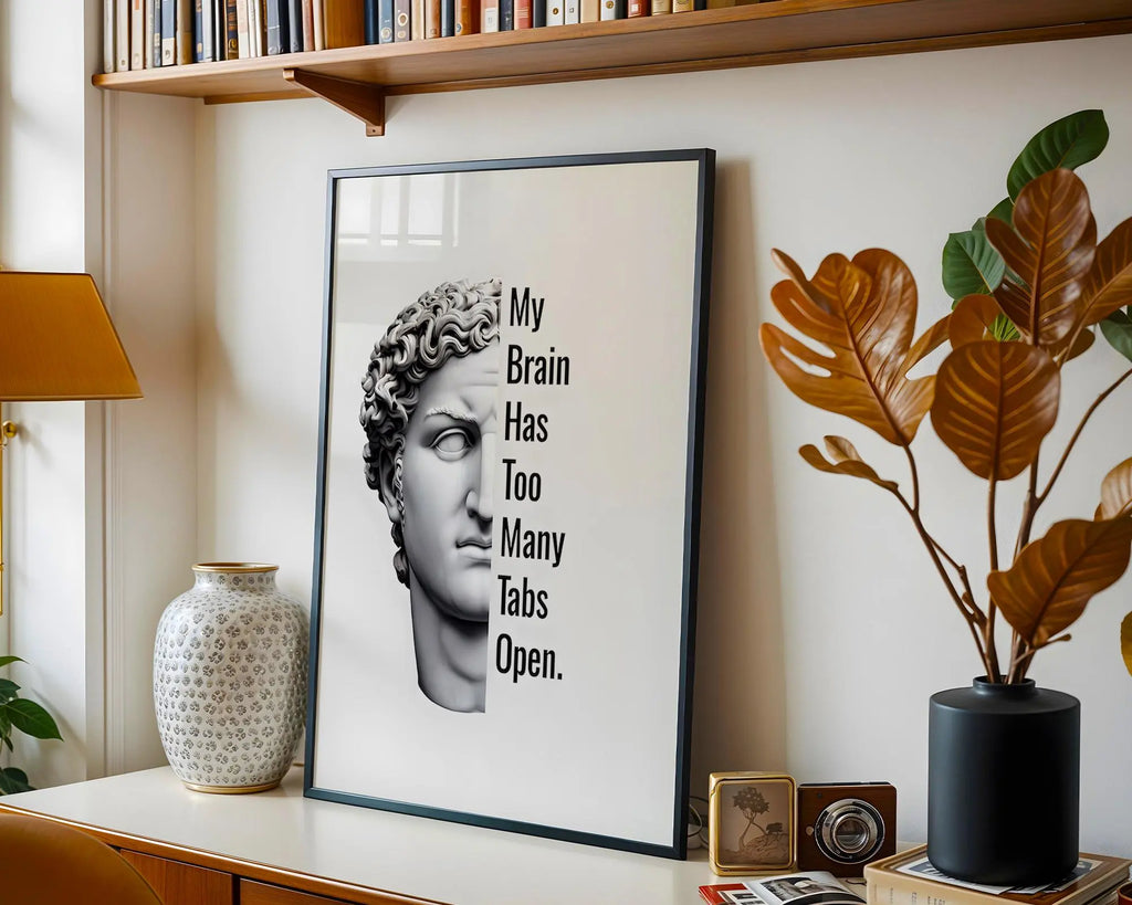 Funny Statue Print | My Brain Has Too Many Tabs, Office Humor wall art print, modern home decor, unframed artwork by Nomad & Nest