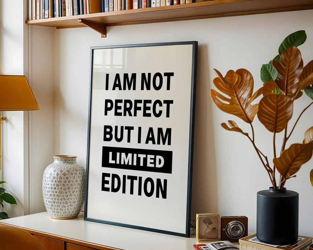 Positive Emotion | I Am Not Perfect Limited Edition Wall Art | Bold Typography Quote | Confident Statement Decor | Modern Minimal Print wall art print, modern home decor, unframed artwork by Nomad & Nest